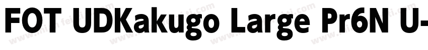 FOT UDKakugo Large Pr6N U字体转换